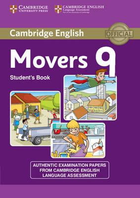 cambridge english young learners 9 movers student's book : authentic examination papers from cambridge english language assessment