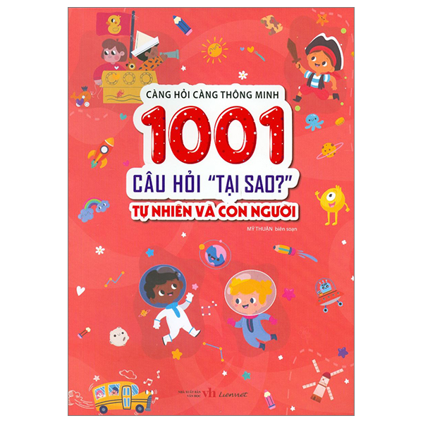 càng hỏi càng thông minh - 1001 câu hỏi "làm thế nào?" - tự nhiên và con người