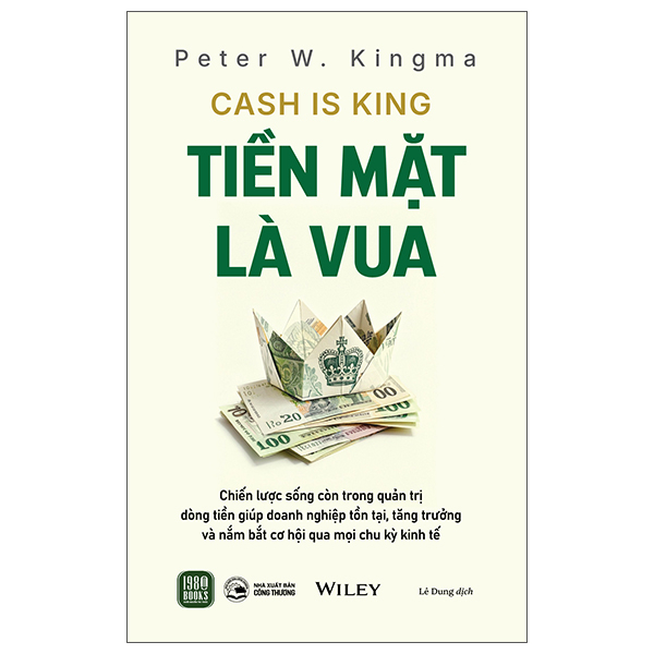 Cash Is King - Tiền Mặt Là Vua
