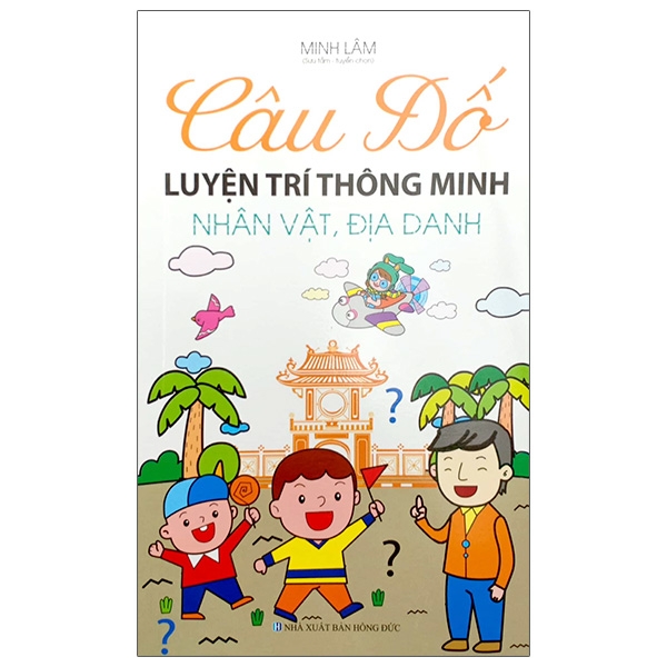 câu đố luyện trí thông minh - nhân vật, địa danh