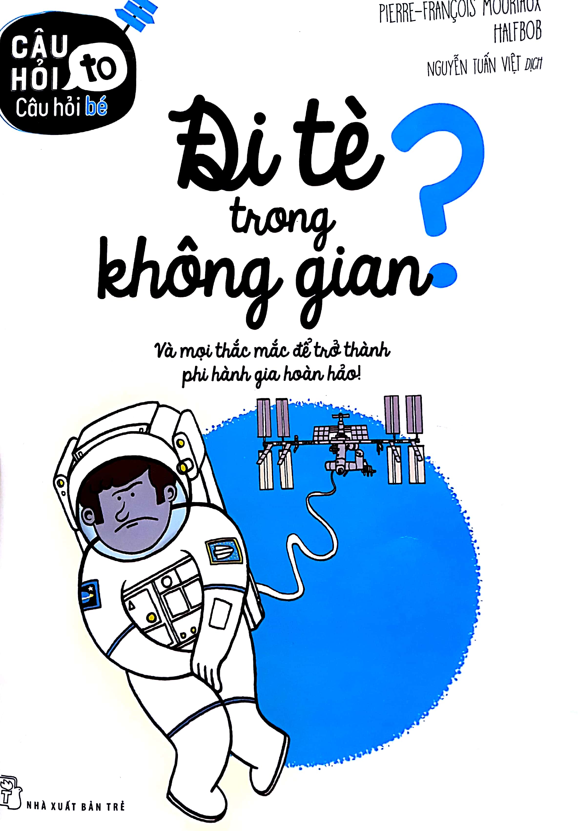 câu hỏi to câu hỏi bé - đi tè trong không gian