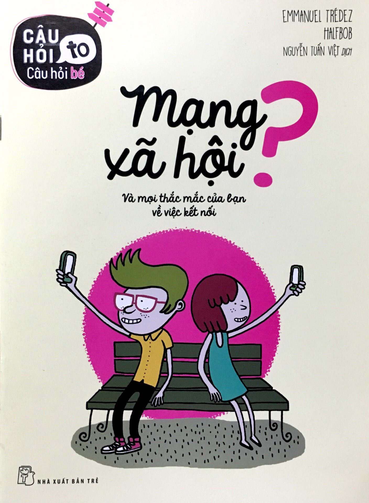 câu hỏi to câu hỏi bé - mạng xã hội