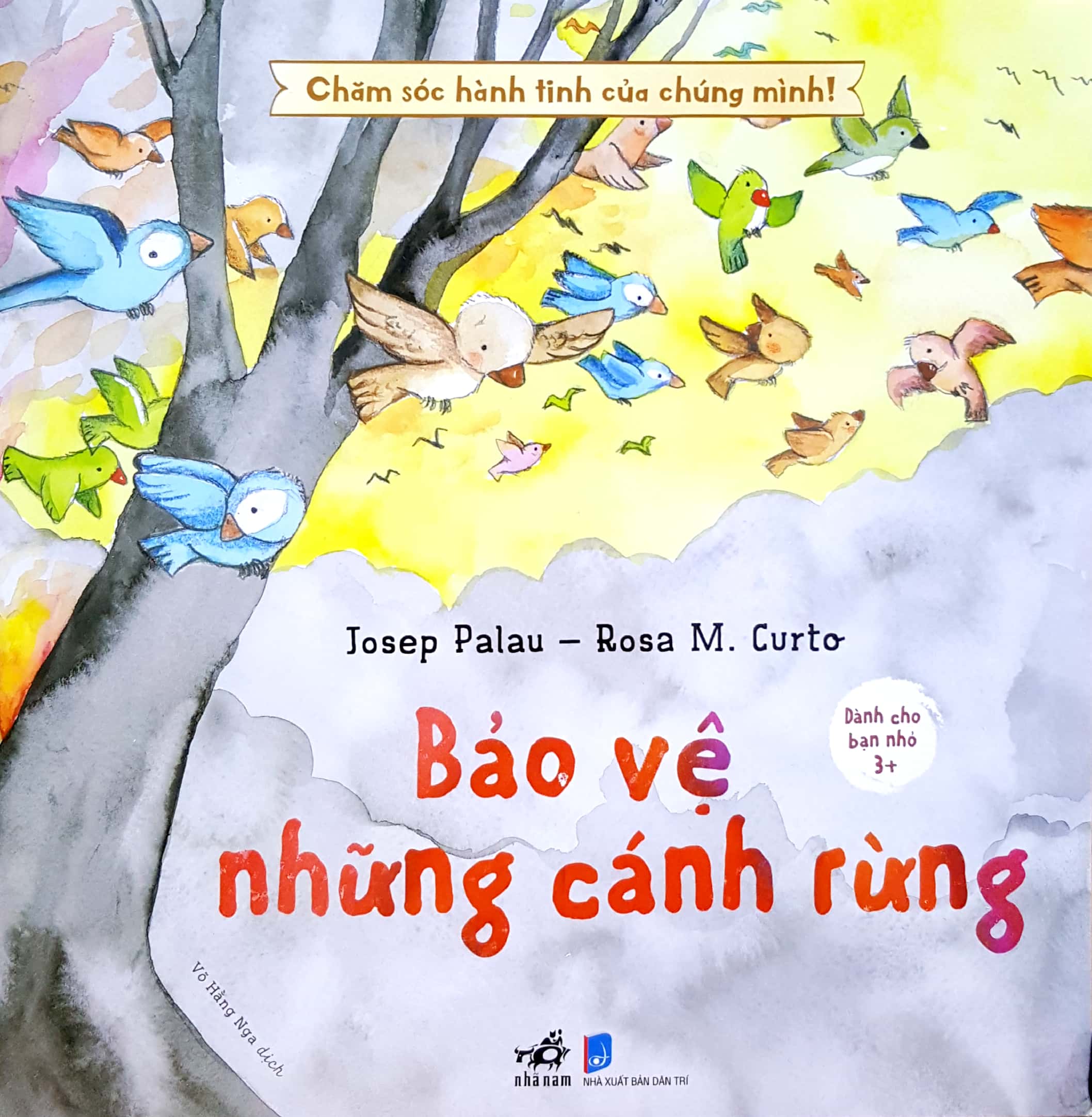 chăm sóc hành tinh của chúng mình - bảo vệ những cánh rừng