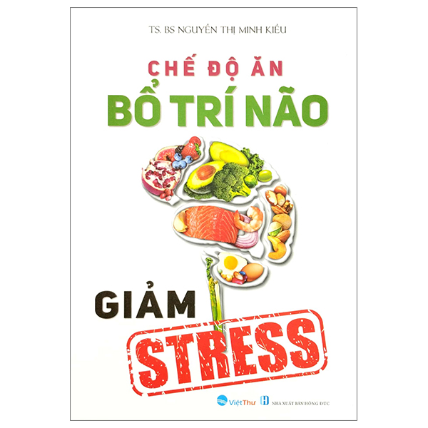 chế độ ăn bổ trí não giảm stress