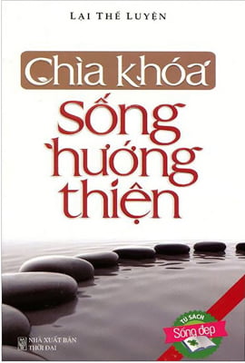 chìa khóa sống hướng thiện (tái bản)