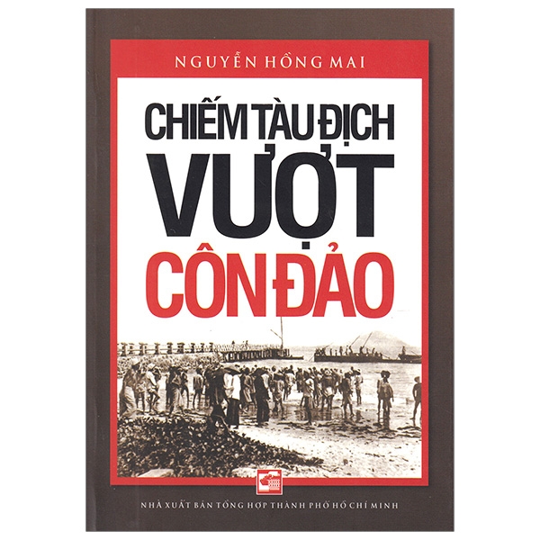 chiếm tàu địch vượt côn đảo - tái bản 2019