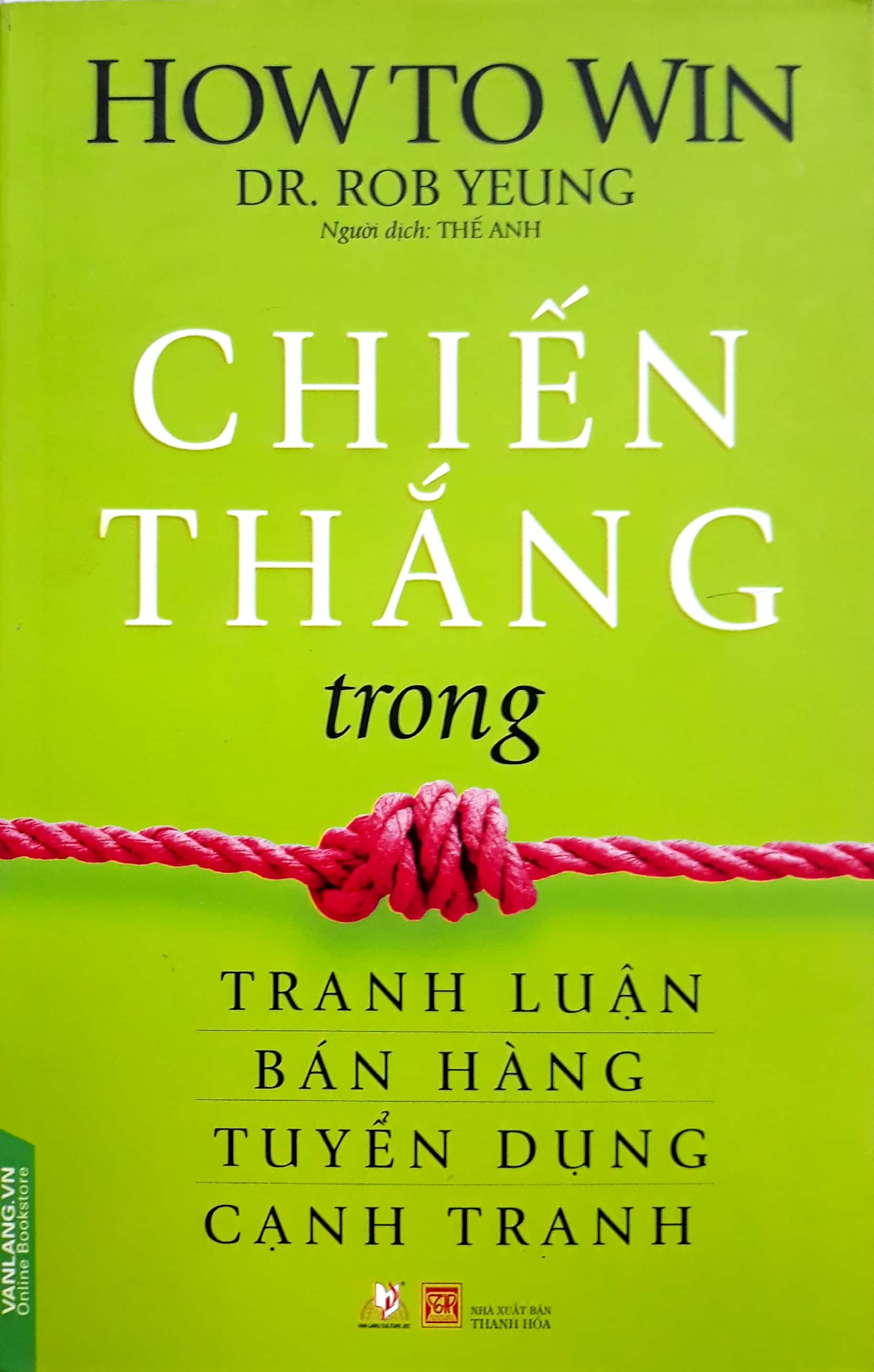 chiến thắng trong tranh luận, bán hàng, tuyển dụng, cạnh tranh