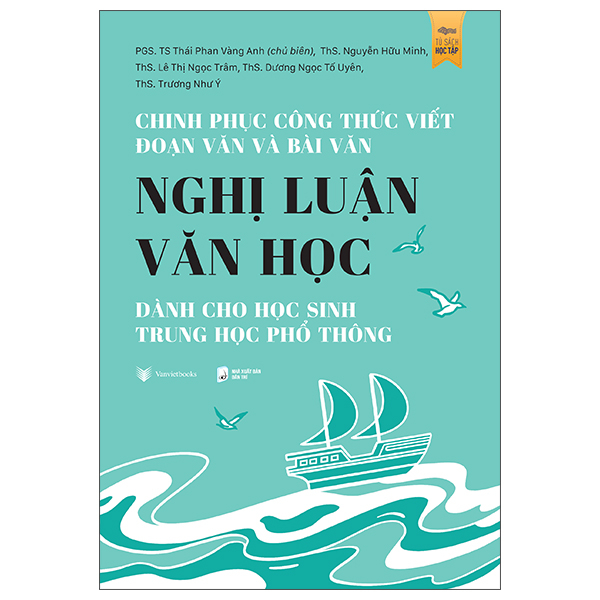 Chinh Phuc Cong Thuc Viet Doan Van Va Bai Van Nghi Luan Van Hoc Danh Cho Hoc Sinh Trung Hoc Pho Thong