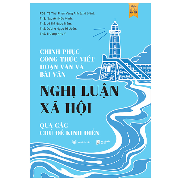 Chinh Phuc Cong Thuc Viet Doan Van Va Bai Van Nghi Luan Xa Hoi Qua Cac Chu De Kinh Dien