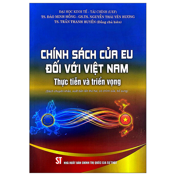 Chính Sách Của EU Đối Với Việt Nam - Thực Tiễn Và Triển Vọng (Tái Bản 2026)