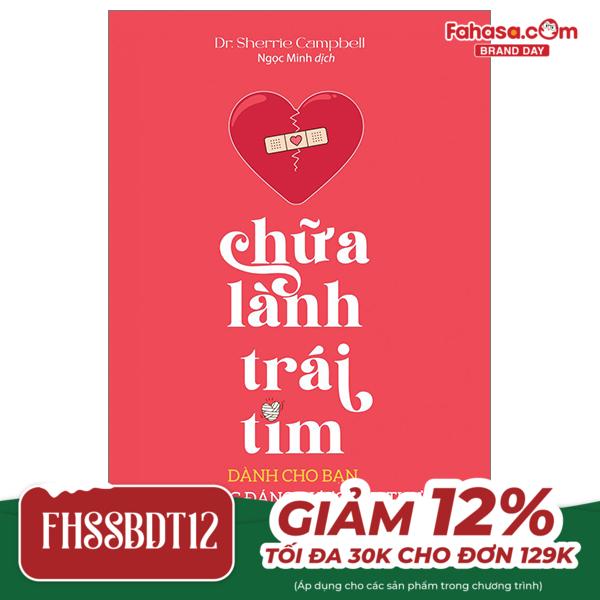 chữa lành trái tim: dành cho bạn, người xứng đáng được yêu thương