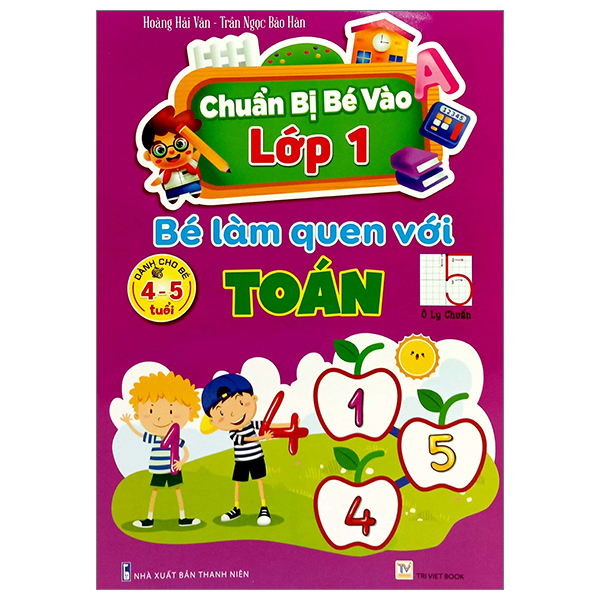 chuẩn bị bé vào lớp 1 - bé làm quen với toán (dành cho bé 4-5 tuổi)