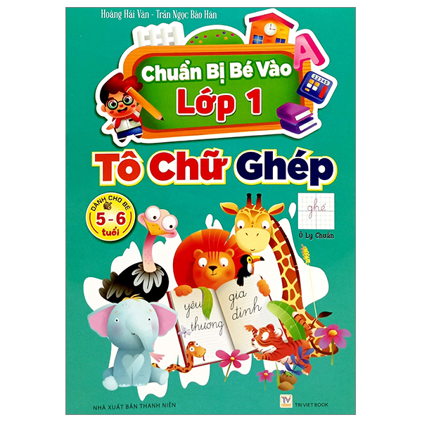 chuẩn bị bé vào lớp 1 - tô chữ ghép (dành cho bé 5-6 tuổi)