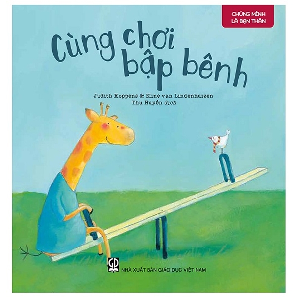 chúng mình là bạn thân - cùng chơi bập bênh