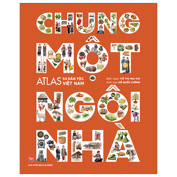 Chung Mot Ngoi Nha - Atlas 54 Dan Toc Viet Nam