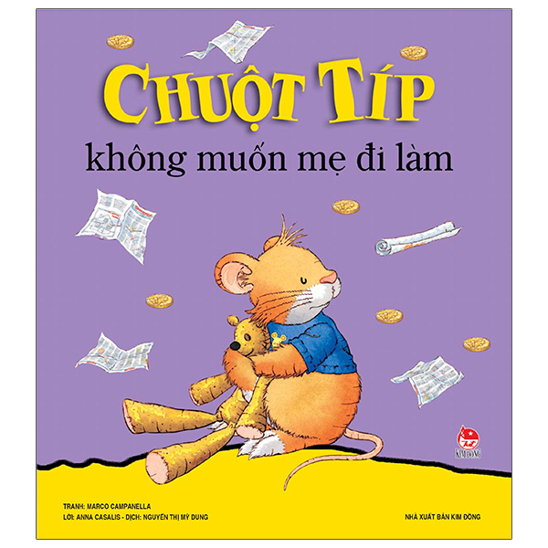 chuột típ không muốn mẹ đi làm (tái bản 2022)