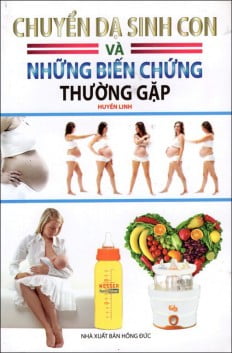 chuyển dạ sinh con và những biến chứng thường gặp