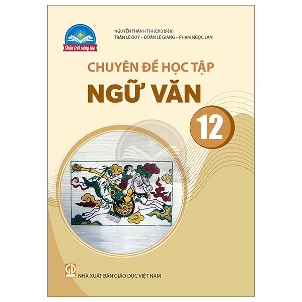 Chuyen De Hoc Tap Ngu Van 12 (Chan Troi) (Chuan)