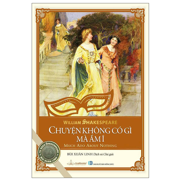 Chuyện Không Có Gì Mà Ầm Ĩ - Much Ado About Nothing