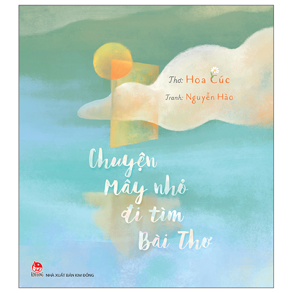 Chuyện Mây Nhỏ Đi Tìm Bài Thơ