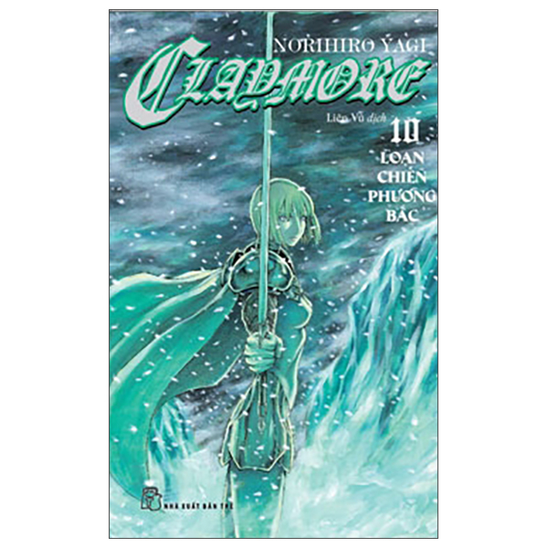 claymore - tập 10 - loạn chiến phương bắc