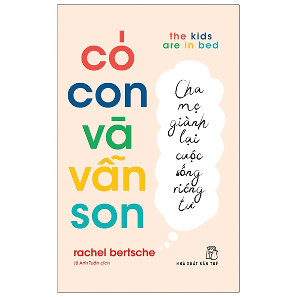 có con và vẫn son: cha mẹ giành lại cuộc sống riêng tư - the kids are in bed