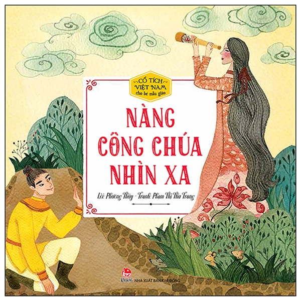 cổ tích việt nam cho bé mẫu giáo - nàng công chúa nhìn xa (tái bản)