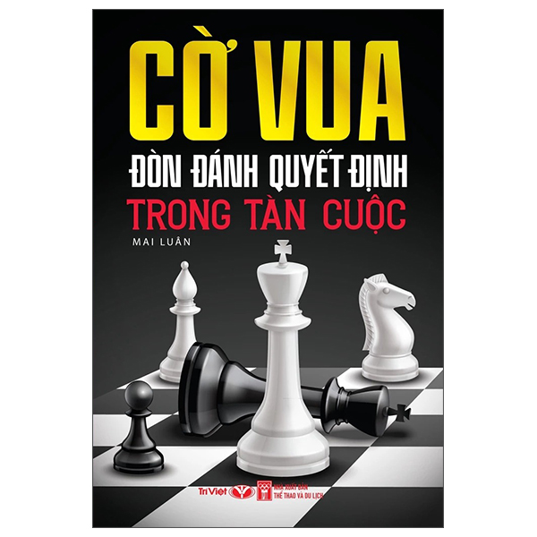 cờ vua - đòn đánh quyết định trong tàn cuộc