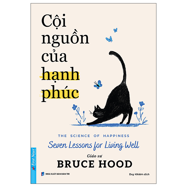 Coi Nguon Cua Hanh Phuc - The Science Of Happiness - Seven Lessons For Living Well
