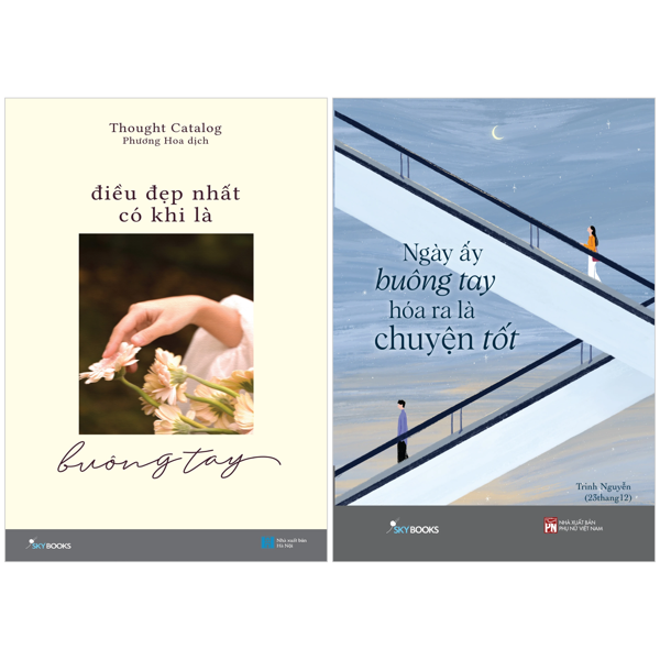 Combo Sach Dieu Dep Nhat Co Khi La Buong Tay + Ngay Ay Buong Tay Hoa Ra La Chuyen Tot (Bo 2 Cuon)