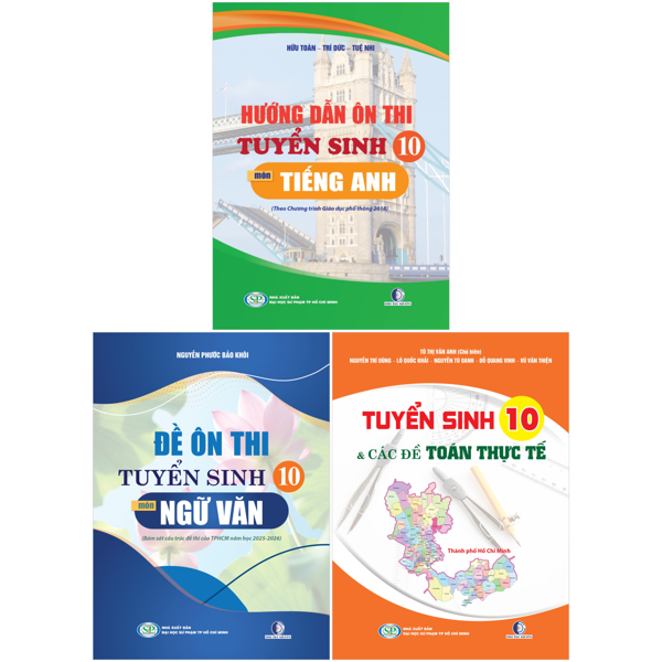 Combo Sách Ôn Thi Tuyển Sinh 10 Thực Tế - Toán + Ngữ Văn + Tiếng Anh (Bộ 3 Cuốn)