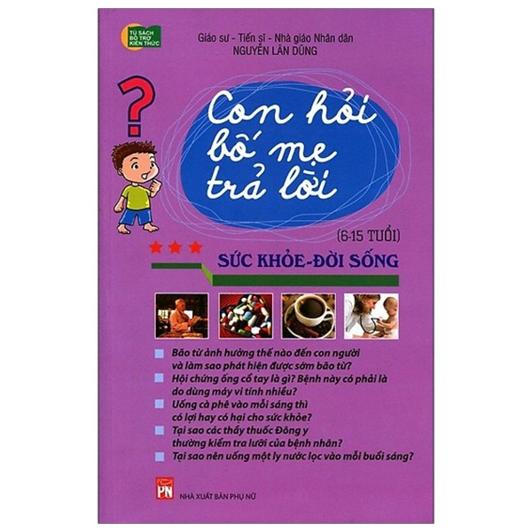 con hỏi bố mẹ trả lời - sức khỏe đời sống (tái bản)