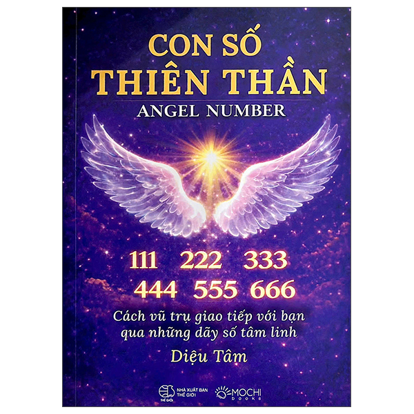 Con Số Thiên Thần - Angel Number - Cách Vũ Trụ Giao Tiếp Với Bạn Qua Những Dãy Số Tâm Linh