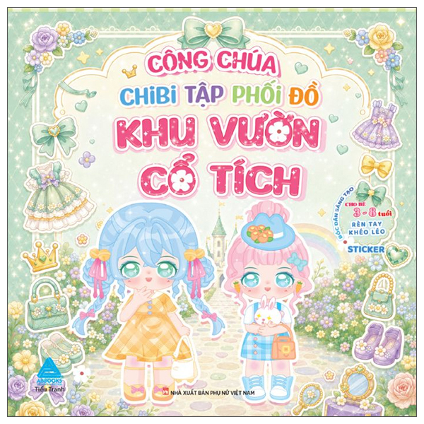Công Chúa Chibi Tập Phối Đồ - Khu Vườn Cổ Tích