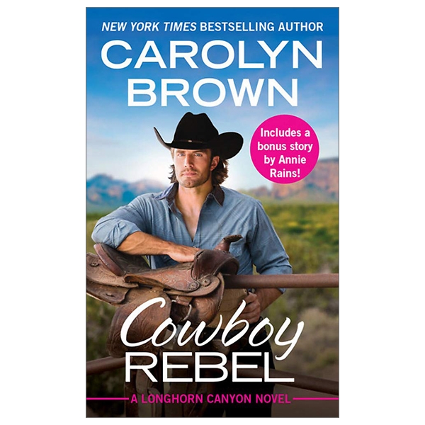 cowboy rebel (forever special release): includes a bonus short story (longhorn canyon)