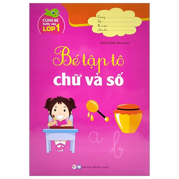 cùng bé bước vào lớp 1 - bé tập tô chữ và số