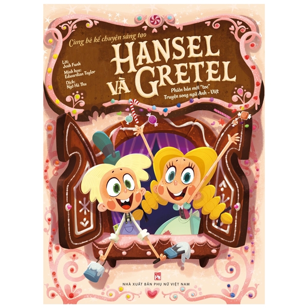 cùng bé kể chuyện sáng tạo - hansel và gretel