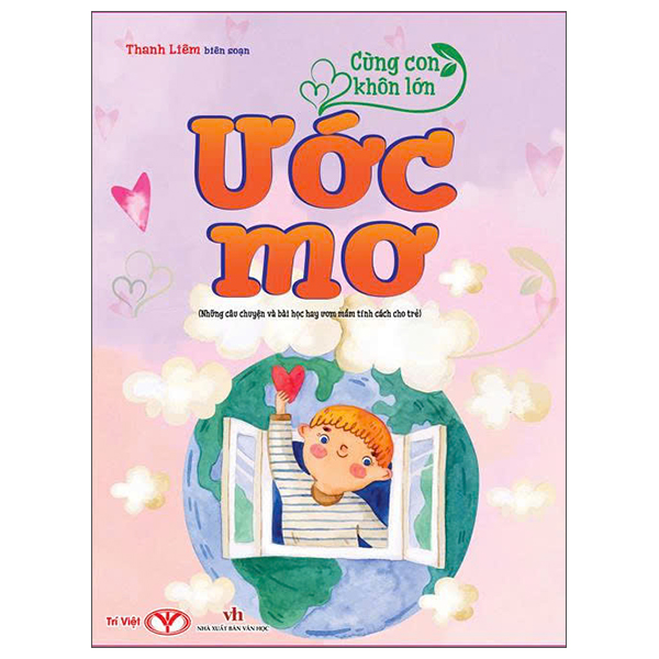 Cung Con Khon Lon - Uoc Mo (Nhung Cau Chuyen Va Bai Hoc Hay Uom Mam Tinh Cach Cho Tre)