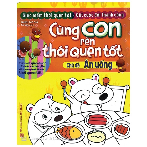 cùng con rèn thói quen tốt - chủ đề: ăn uống (tái bản 2018)