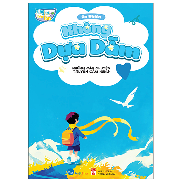 cùng trẻ lớn lên - không dựa dẫm