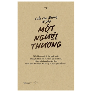 cuối con đường sẽ gặp một người thương