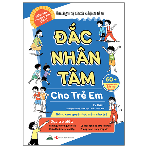 Đắc Nhân Tâm Cho Trẻ Em - Phiên Bản Truyện Tranh Thú Vị