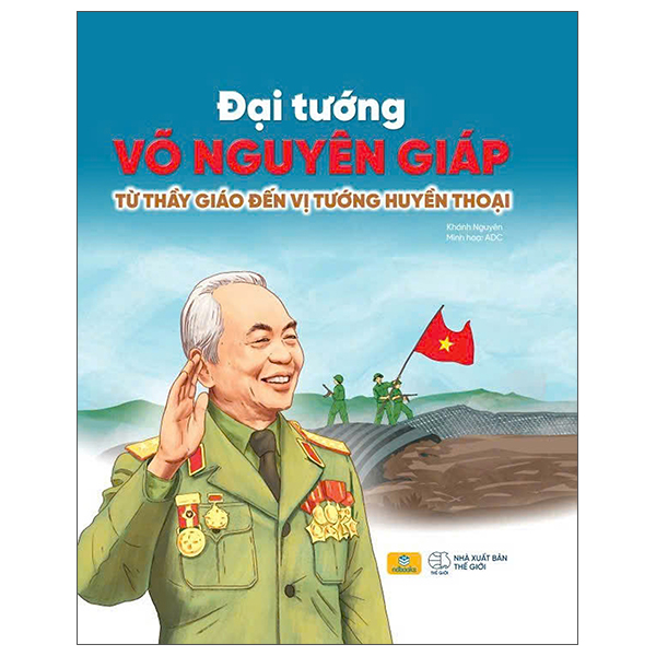 Dai Tuong Vo Nguyen Giap - Tu Thay Giao Den Vi Tuong Huyen Thoai - Bia Cung