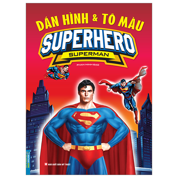 dán hình và tô màu - superhero - superman (tái bản 2024)