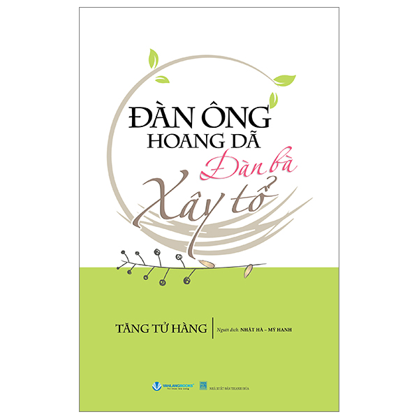 đàn ông hoang dã - đàn bà xây tổ