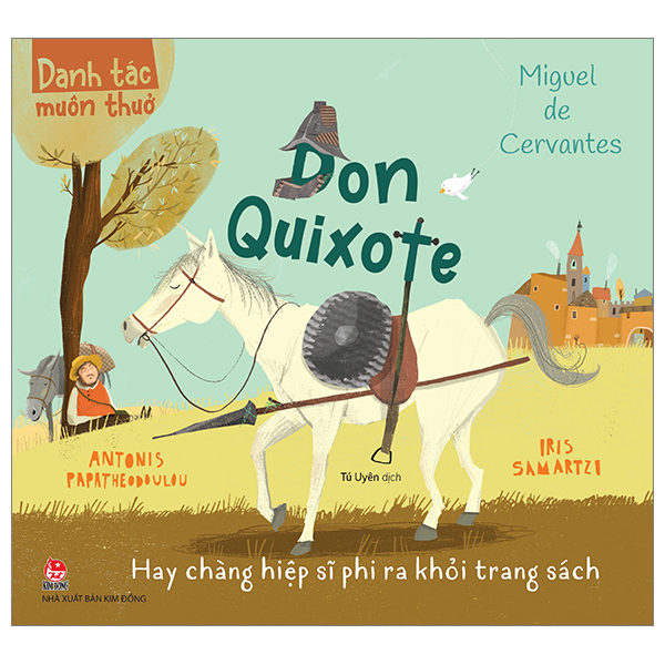 danh tác muôn thuở - don quixote hay chàng hiệp sĩ phi ra khỏi trang sách