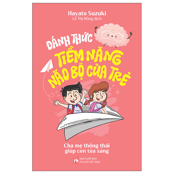 Đánh Thức Tiềm Năng Não Bộ Của Trẻ