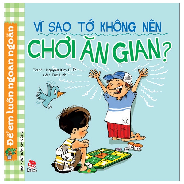 để em luôn ngoan ngoãn - vì sao tớ không nên chơi ăn gian? (tái bản 2019)