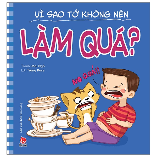 để em luôn ngoan ngoãn - vì sao tớ không nên làm quá?