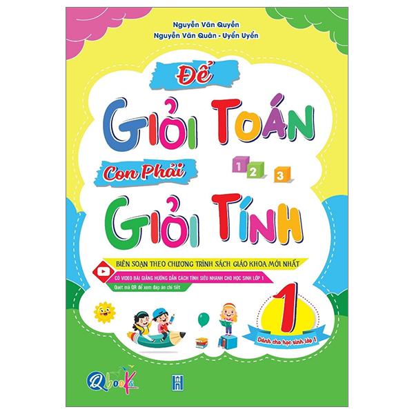 Để Giỏi Toán Con Phải Giỏi Tính 1 (Dành Cho Học Sinh Lớp 1) (Tái Bản 2026)